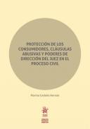 Protecci�n de los consumidores, cla�sulas abusivas y poderes de direcci�n del juez en el Proceso Civil