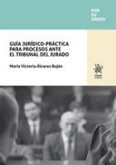 Gu�a jur�dico-pr�ctica para procesos ante el tribunal del jurado
