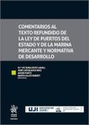 Comentarios al texto refundido de la Ley de Puertos del Estado y de la Marina Mercante y normativa de desarrollo