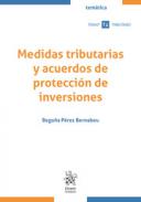 Medidas tributarias y acuerdos de protecci�n de inversiones