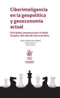 Ciberinteligencia en la geopol�tica y geoeconom�a actual