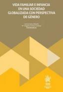 Vida familiar e infancia en una sociedad globalizada con perspectiva de g�nero