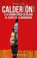 Calder(�n) o la dramat�rgia catalana al servei de la monarquia