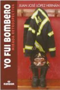 Yo fu� bombero