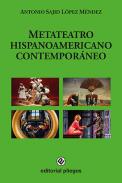 Metateatro hispanoamericano contempor�neo