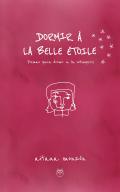 Dormir � la belle �toile