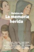 Relatos de la memoria herida