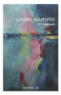Los d�as siguientes