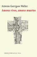 Amores vivos, amores muertos