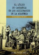 El l�xico de Cantabria en los diccionarios de la academia