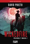 Wickedfire, p�lvora y magia, 1