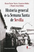 Historia general de la semana Santa de Sevilla