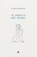 Al trasluz del deseo