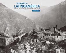 Visiones de Latinoam�rica en la Hispanic Society of America