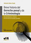 Breve historia del derecho penal y de la criminolog�a