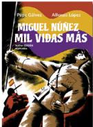 Miguel Nu�ez, mil vidas m�s