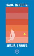 Nada importa