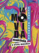 La movida madrile�a y otras movidas