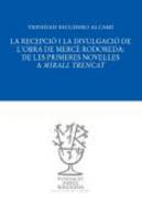 La recepci� i la divulgaci� de l'obra de Merc� Rodoreda