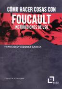 C�mo hacer cosas con Foucault