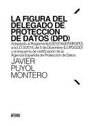La figura del Delegado de Protecci�n de Datos (DPD)