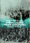 Anibal Calero, primer legionario