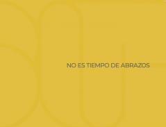 No es tiempo de abrazos