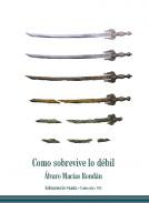 Como sobrevive lo d�bil