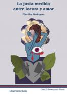 La justa medida entre locura y amor