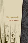 Ahora que es tarde