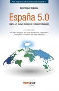 Espa�a 5.0, hacia un nuevo modelo de reindustrializaci�n