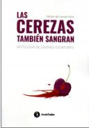Las cerezas tambi�n sangran