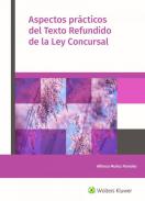 Aspectos pr�cticos del Texto Refundido de la Ley Concursal