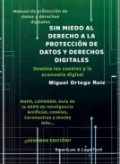 Sin miedo al derecho a la protecci�n de datos y derechos digitales