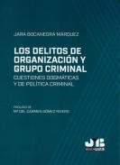 Los delitos de organizaci�n y grupo criminal