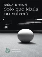 Solo que Marla no volver�