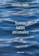 Somos luces abismales