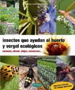Insectos que ayudan al huerto y vergel ecol�gicos
