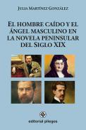 El hombre ca�do y el �ngel masculino en la novela peninsular del Siglo XIX