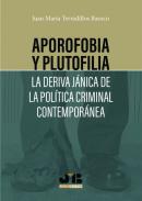 Aporofobia y plutofilia