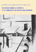 Estudios sobre la po�tica y la narrativa de Rafael Ballesteros