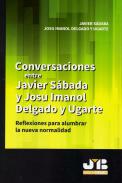 Conversaciones entre Javier S�daba y Josu Imanol Delgado y Ugarte