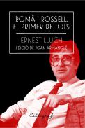 Rom� i Rossell, el primer de tots
