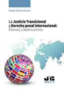 La justicia transicional y Derecho penal internacional