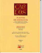 Pleitos de hidalgu�a que se conservan en el Archivo de la Real Chanciller�a de Valladolid : extracto de sus expedientes : s. XVI, reinado de Carlos  I 2� parte (1543-1555), 1