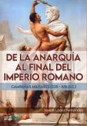 De la anarqu�a al final del Imperio Romano