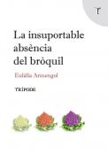 La insuportable abs�ncia del br�quil