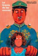 La tiran�a del las moscas