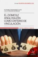 El Domicile anglosaj�n como criterio de vinculaci�n