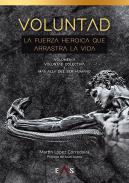 Voluntad, la fuerza heroica que arrastra la vida, 2